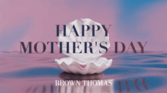 Brown Thomas Mothers Day Animated